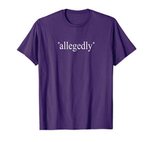 Load image into Gallery viewer, Allegedly Funny Lawyer Attorney - Men Women T Shirt
