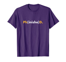 Load image into Gallery viewer, Funny PhD Graduation Shirt 2019 Grad Gift Phinished Tshirt
