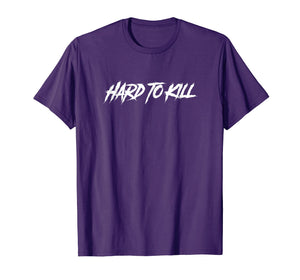 Hard To Kill T-Shirt For Men Women Fighter Vigilant Defender