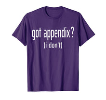 Load image into Gallery viewer, Funny Appendix Surgery Appendectomy Appendix Removed T-Shirt

