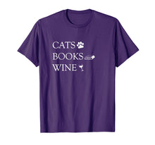 Load image into Gallery viewer, Cats Books Wine Shirt. For Cat, Book &amp; Wine Lovers
