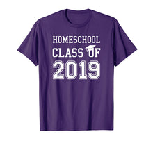 Load image into Gallery viewer, Homeschool Graduation Shirt Class of 2019 T Shirt Gift
