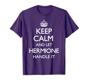 Hermione Keep Calm Funny Hermione Gift T-Shirt