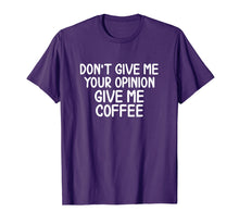 Load image into Gallery viewer, Funny Sayings, Coffee T-shirt. Joke Sarcastic Tee for Family

