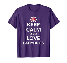 Load image into Gallery viewer, Keep calm and love ladybugs T-Shirt
