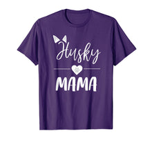 Load image into Gallery viewer, Husky Mama T Shirt Dog Lover Mom Gift for Mothers Day
