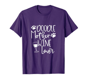 Doodle Mom Wine T-Shirt Women Dog GoldenDoodle Graphic Tee