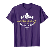 Load image into Gallery viewer, Joshua Verse 1 9 T Shirt Strong Christian Graduation Gift
