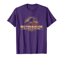 Load image into Gallery viewer, Motherhood Like A Walk In The Park Funny Dinosaur T-Shirts
