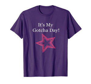 It's My Gotcha Day Adoption Special Celebration Tee
