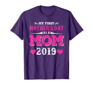 My First Mothers day as a mom 2019 Shirt for Mommy