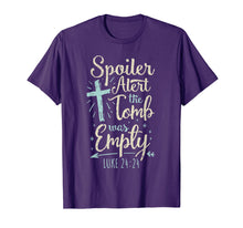 Load image into Gallery viewer, Easter Basket Stuffers Spoiler Alert Tomb Was Empty TShirt
