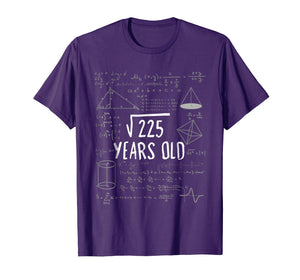 Fifteen Years Old Math Shirt 15th Birthday Square Root 225