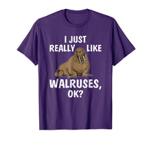 Load image into Gallery viewer, I Just Really Like Walruses OK Funny Walrus Tee Shirt Gifts
