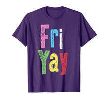 Load image into Gallery viewer, Friyay Teacher Weekend Back To School Funny Gift Friday  T-Shirt
