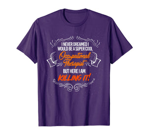 Occupational Therapy Shirt Gift for Men and Women Therapist