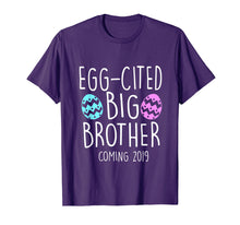 Load image into Gallery viewer, Funny Easter Gift, Egg-Cited Big Brother Coming 2019 Shirt
