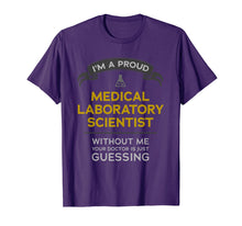 Load image into Gallery viewer, Doctor is Guessing - Medical Laboratory Scientist t-shirt
