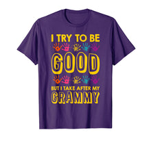 Load image into Gallery viewer, I Try To Be Good But I Take After My Grammy Grandkids Shirt
