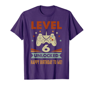 6th Birthday Shirt Level 6 Unlocked Happy Birthday To Me