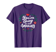 Load image into Gallery viewer, You're Going to be Amazing Shirt - RPG T-Shirt
