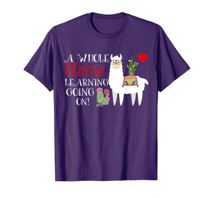 A Whole Llama Learning Going On Shirt Teachers Students Gift