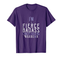 Load image into Gallery viewer, I Am a Fierce Badass Cancer Kicking Warrior Tee Shirt
