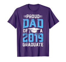 Load image into Gallery viewer, Proud Dad Of A Class 2019 Graduate T shirt Graduation Gift
