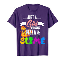 Load image into Gallery viewer, Just A Girl Who Loves Pizza And Slime Funny Gift T Shirt

