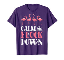 Load image into Gallery viewer, Calm The Flock Down T shirt Pink Flamingo Women Summer Gift
