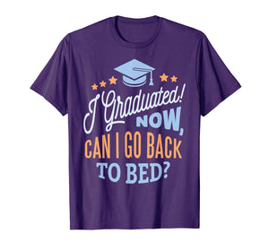 GRADUATION CLASS 2019 Now Back to Bed Senior Graduate Gift T-Shirt