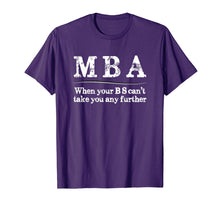 Load image into Gallery viewer, MBA Graduation Gifts - When Your BS Can&#39;t Take You Further
