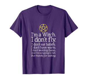 I'm A Witch I Don't Fly T-Shirt Wicca Wiccan Pagan Shirt