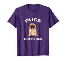 Load image into Gallery viewer, Men, Women, Young - Pugs Not Drugs Funny Shirt
