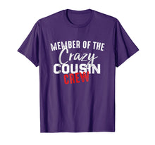 Load image into Gallery viewer, Cousins Tshirt Crazy Cousin Crew Funny Cousin Squad Tshirt
