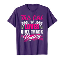 Load image into Gallery viewer, This Girl Loves Dirt Track Racing Funny T Shirt Fan Racer
