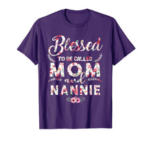 Load image into Gallery viewer, Womens Blessed To Be Called Mom And Nannie T-Shirt Mothers D
