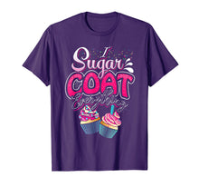 Load image into Gallery viewer, I Sugar Coat Everything T Shirt Cupcake Art Cake Decorator
