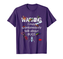 Load image into Gallery viewer, WARNING I talk about Bugs Shirt - Love Insects Bugs Beetles
