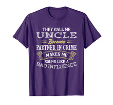 Load image into Gallery viewer, Funny They Call Me Uncle Because Partner In Crime T-Shirt
