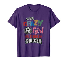 Load image into Gallery viewer, Crazy Girl Who Loves Play Soccer | Funny Player Gifts Shirt
