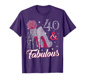 40 & Fabulous T-shirt. 40th Birthday t shirt for women