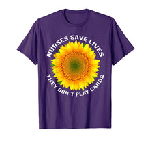 Load image into Gallery viewer, Nurses Save Lives They Dont Play Cards RN LPN CNA Nurse Gift T-Shirt
