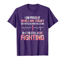 Load image into Gallery viewer, I'm Proud Of Who I Am I'm Here Fighting T-Shirt Semicolon
