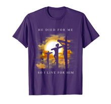 Load image into Gallery viewer, Christian Bible Verse Shirt Jesus Died For Me Gift
