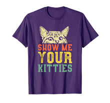 Load image into Gallery viewer, Show me your kitties T-shirt
