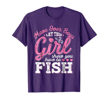 Load image into Gallery viewer, Move Over Boys Let This Girl Show You How To fish T shirt
