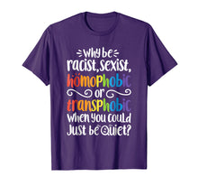 Load image into Gallery viewer, Why Be Racist Sexist Homophobic T shirt Gay Pride LGBT Flag
