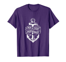 Load image into Gallery viewer, I Run A Tight Shipwreck T-Shirt-338420
