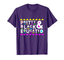 Load image into Gallery viewer, Pretty Black &amp; Educated Shirt 90s Style-556868
